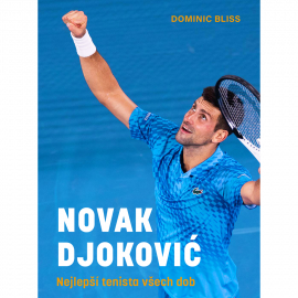 Novak Djoković: Najlepší tenista všetkých čias